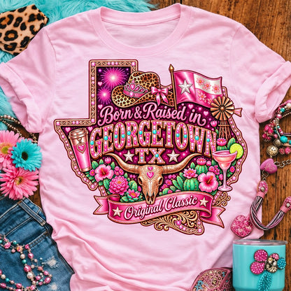 Born and Raised in Georgetown TX Original Classic t-shirt on Light Pink, pink glitter Texas with rhinestone border, leopard cowgirl hat, pink flag, windmill, longhorn skull, cactus and margarita