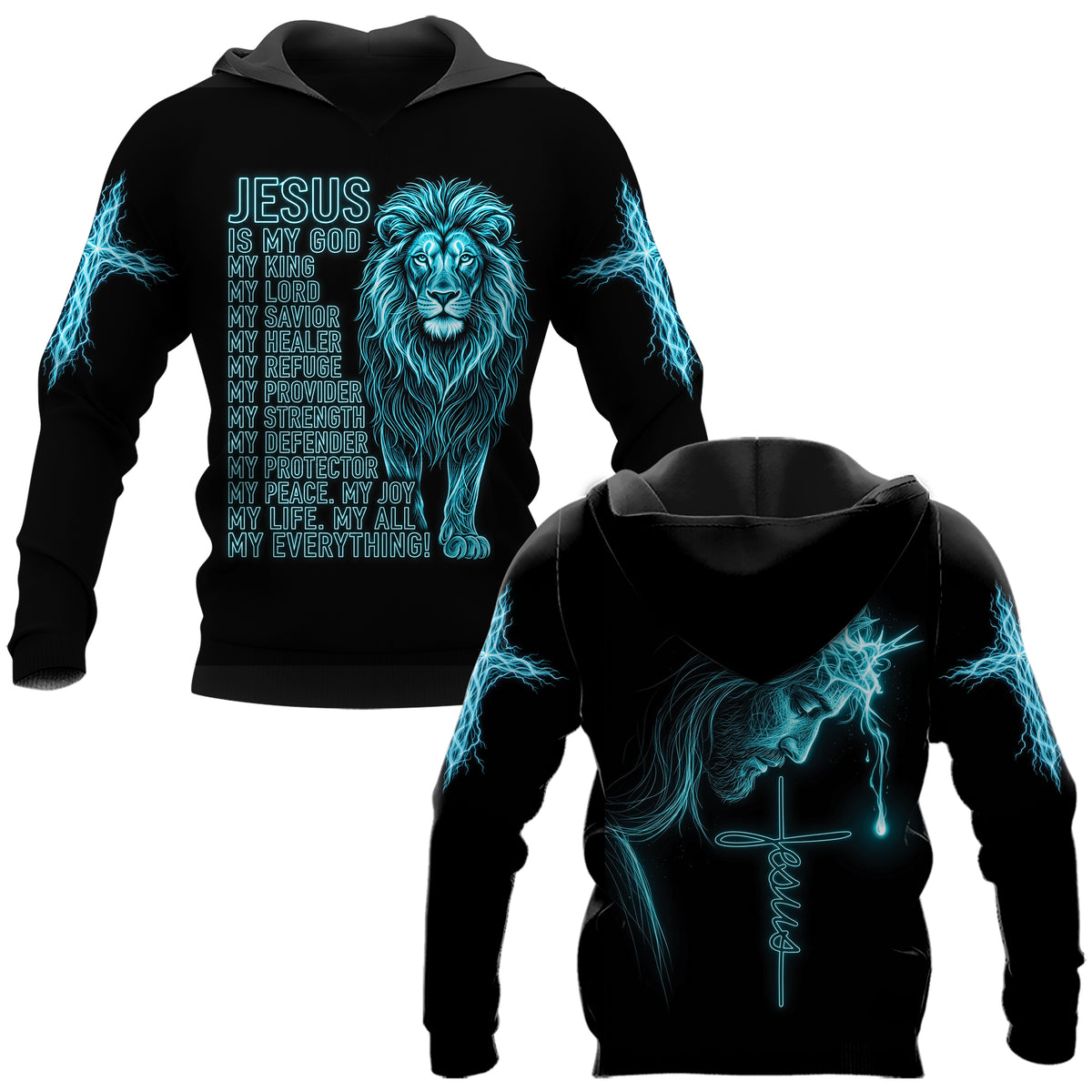 Jesus Is My Everything Christian hoodie, front and back views side by side