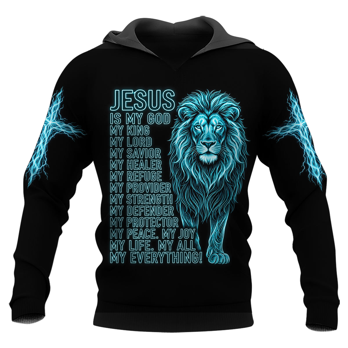 Jesus Is My Everything hoodie in black, front view: neon blue Lion of Judah with the Jesus Is My God, My King, My Everything lettering and lightning cross sleeves