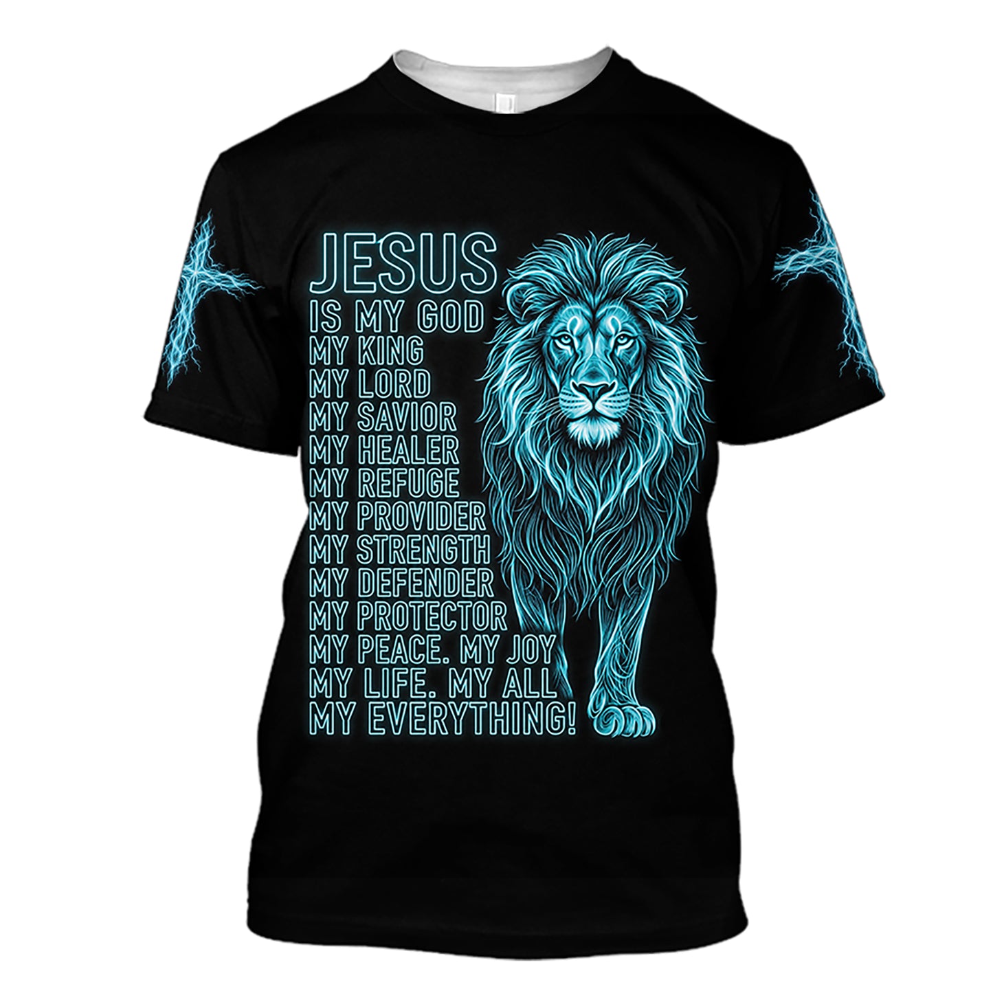 Jesus Is My Everything t-shirt in black, front view: neon blue Lion of Judah with the Jesus Is My God, My King, My Everything lettering and lightning cross sleeves