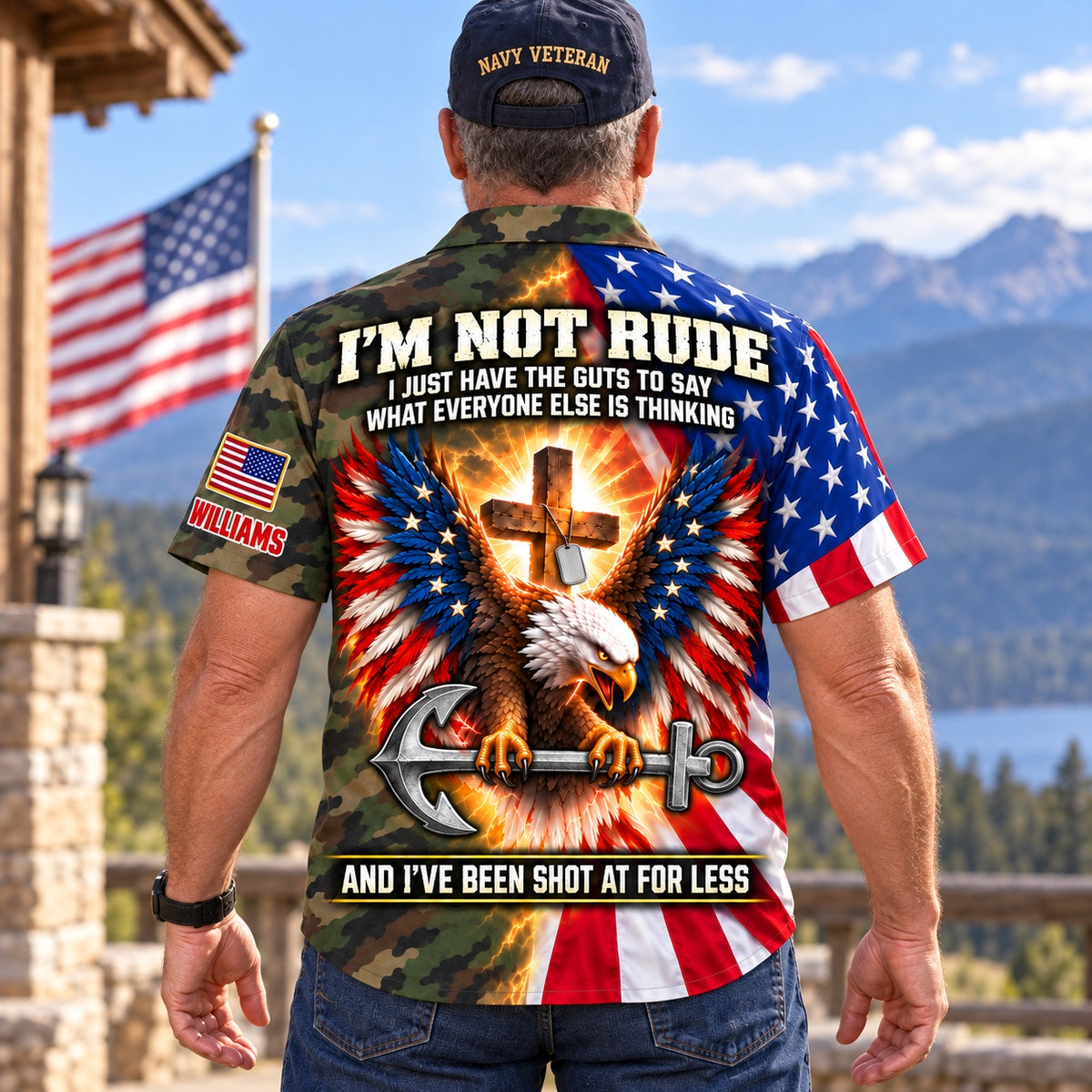 Back of the personalized I'm Not Rude Navy veteran Hawaiian shirt: American flag eagle gripping a steel anchor under a glowing cross and dog tags, I've Been Shot At For Less, custom name under the flag patch on the sleeve