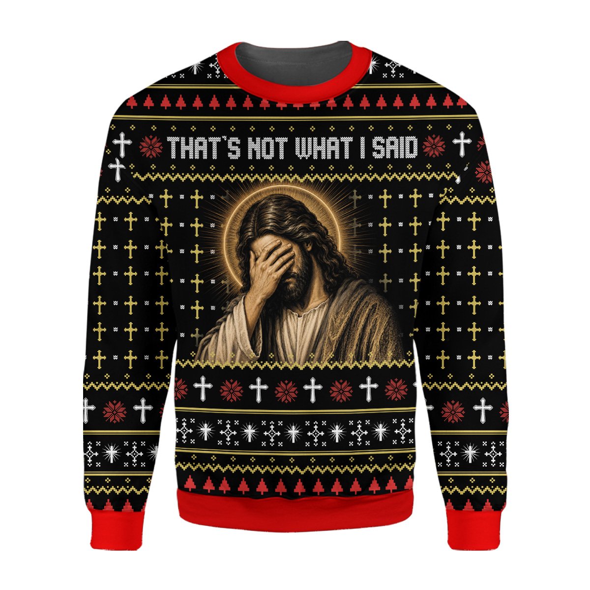 Detailed view of That's Not What I Said text on holiday ugly sweater