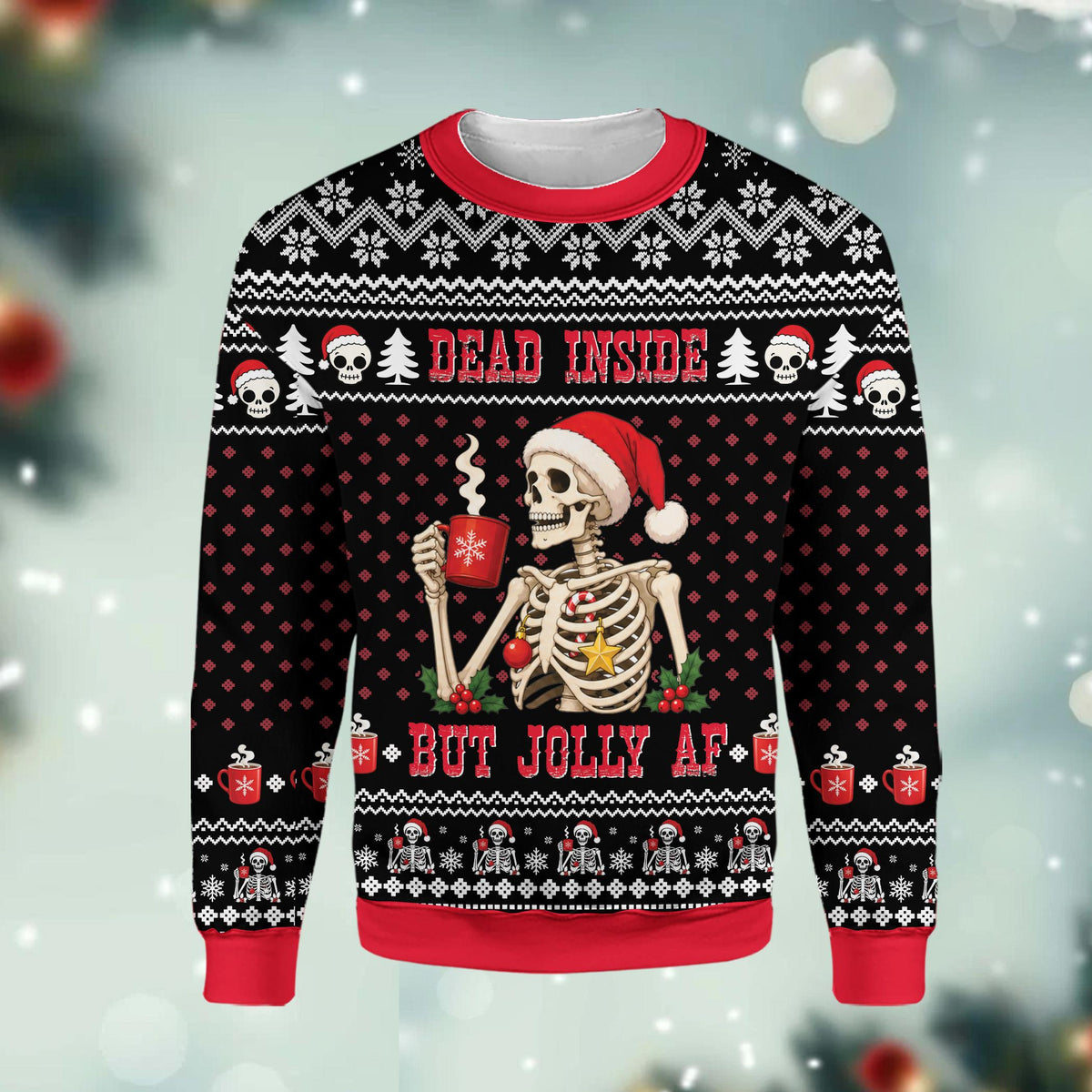 Detailed front view of the Dead Inside But Jolly AF skeleton graphic